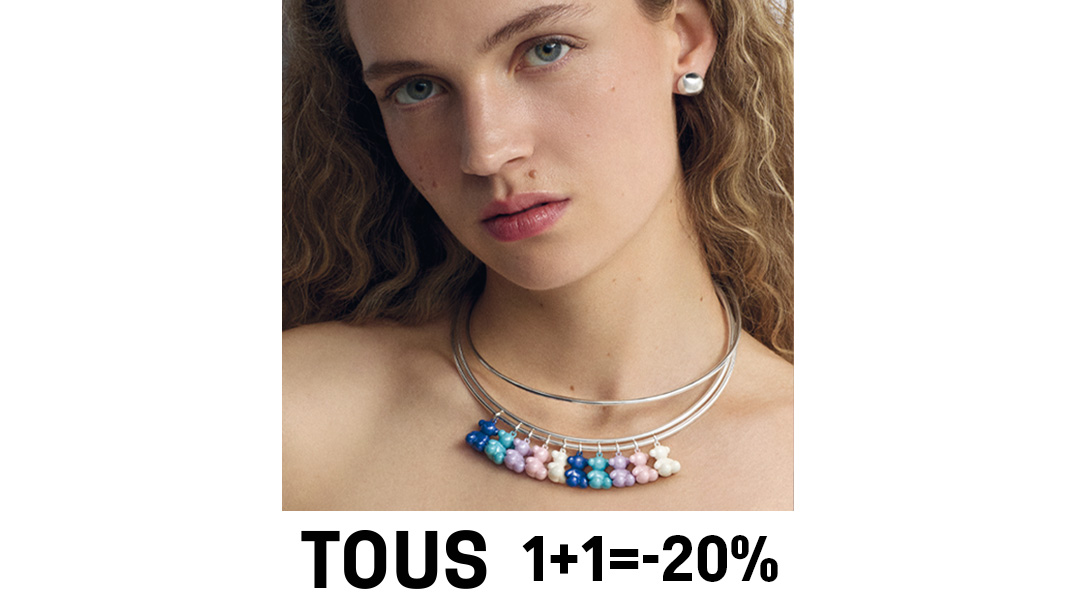 Скидки в TOUS: 1+1=-20%!