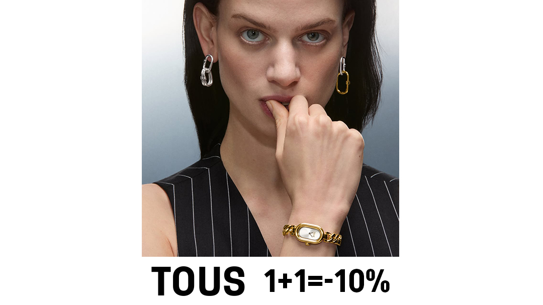 Скидки в TOUS: 1+1=-10%!