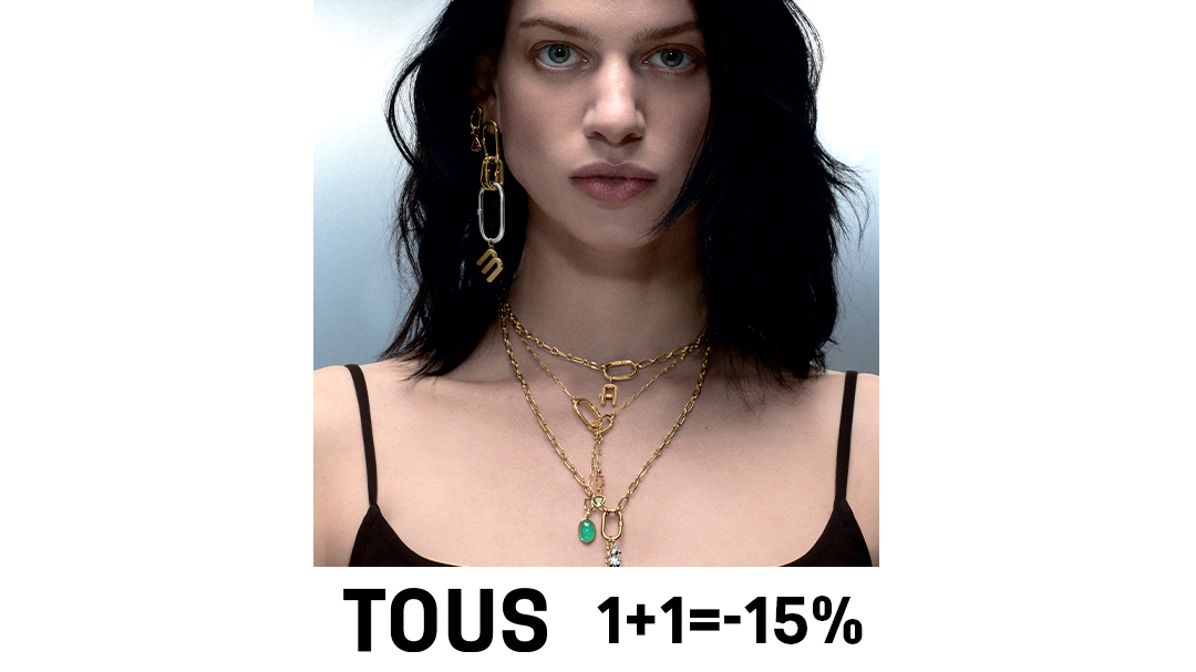 Скидки в TOUS: 1+1=-15%!