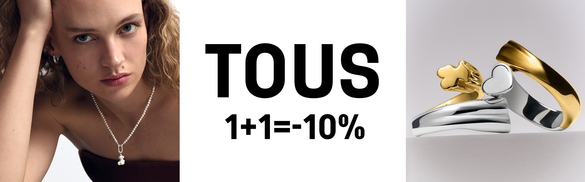TOUS 1+1=10% (март 2025)